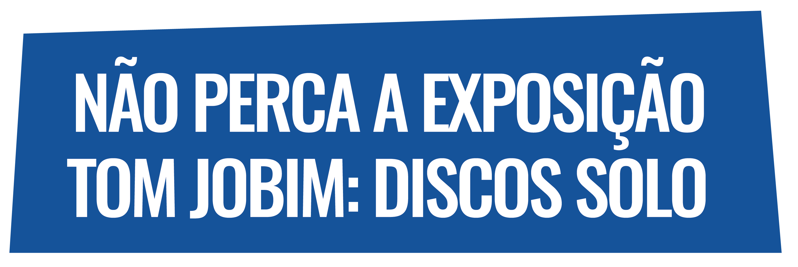 Botão EXPOSIÇÃO